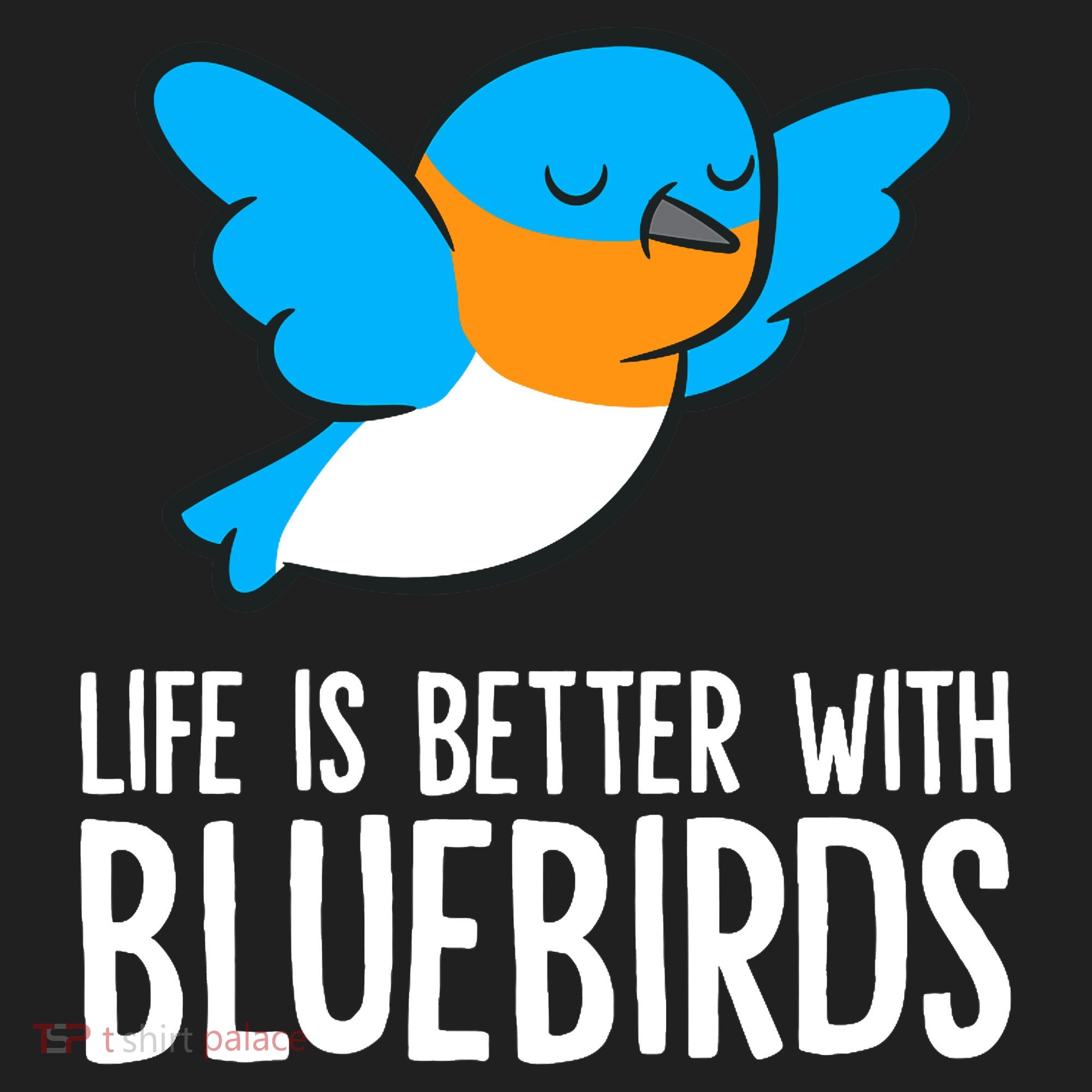 Life Is Better With Bluebirds Premium Tumbler