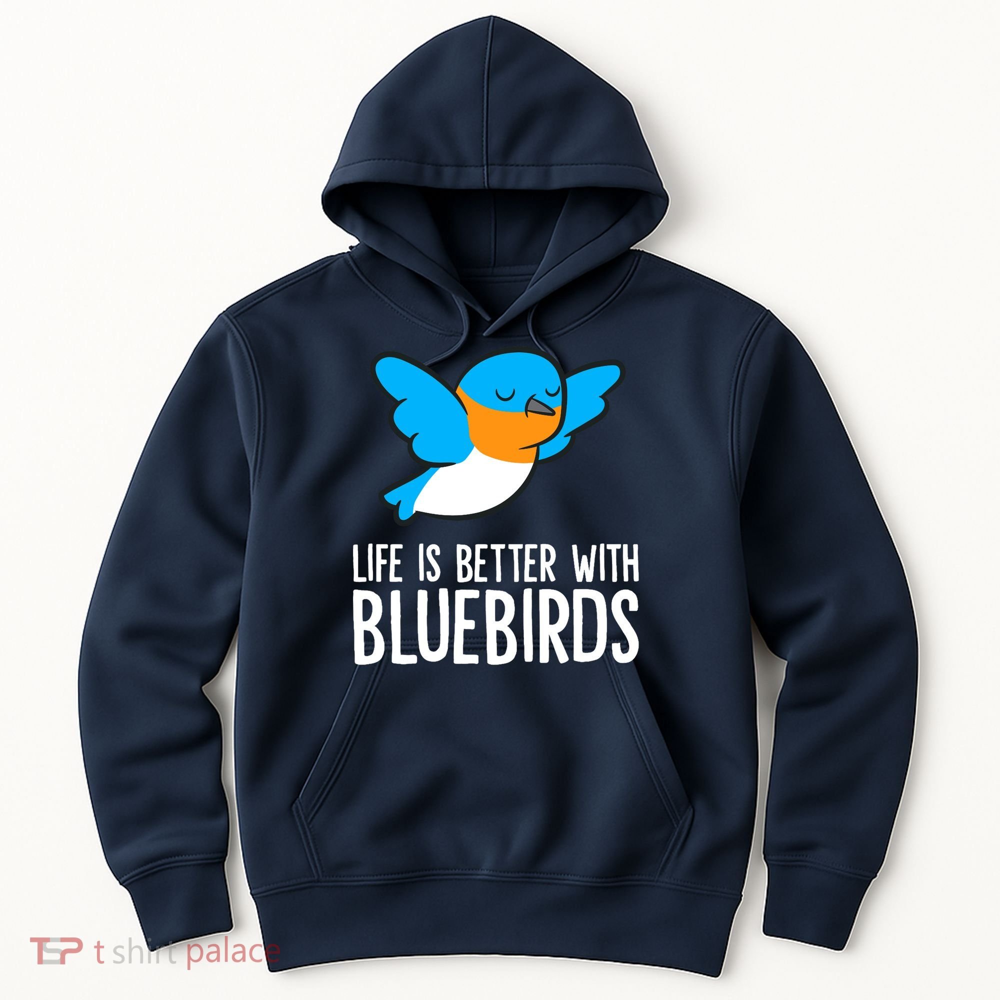 Life Is Better With Bluebirds Premium Hoodie