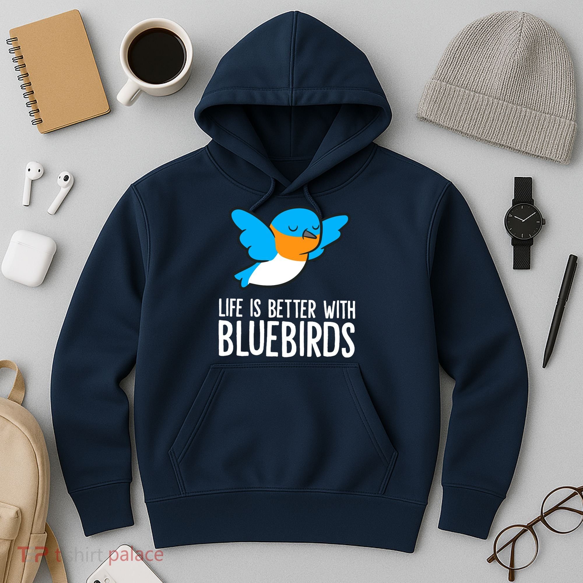 Life Is Better With Bluebirds Premium Hoodie