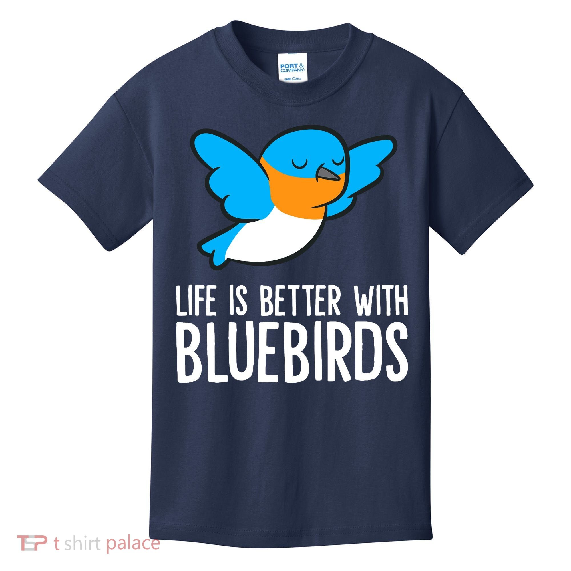 Life Is Better With Bluebirds Premium Kids T-Shirt