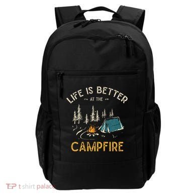 Life Is Better At The Campfire Funny Camper Camp Camping Backpack