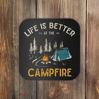 Life Is Better At The Campfire Funny Camper Camp Camping Coaster