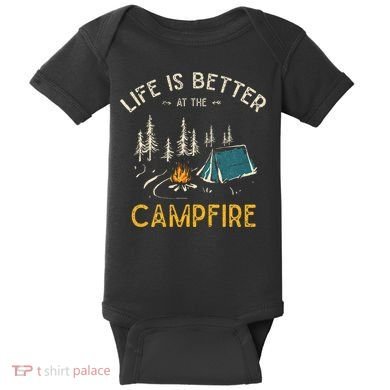 Life Is Better At The Campfire Funny Camper Camp Camping Baby Bodysuit