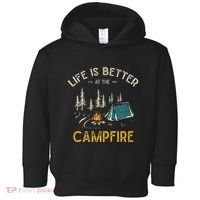 Life Is Better At The Campfire Funny Camper Camp Camping Toddler Hoodie thumb 0