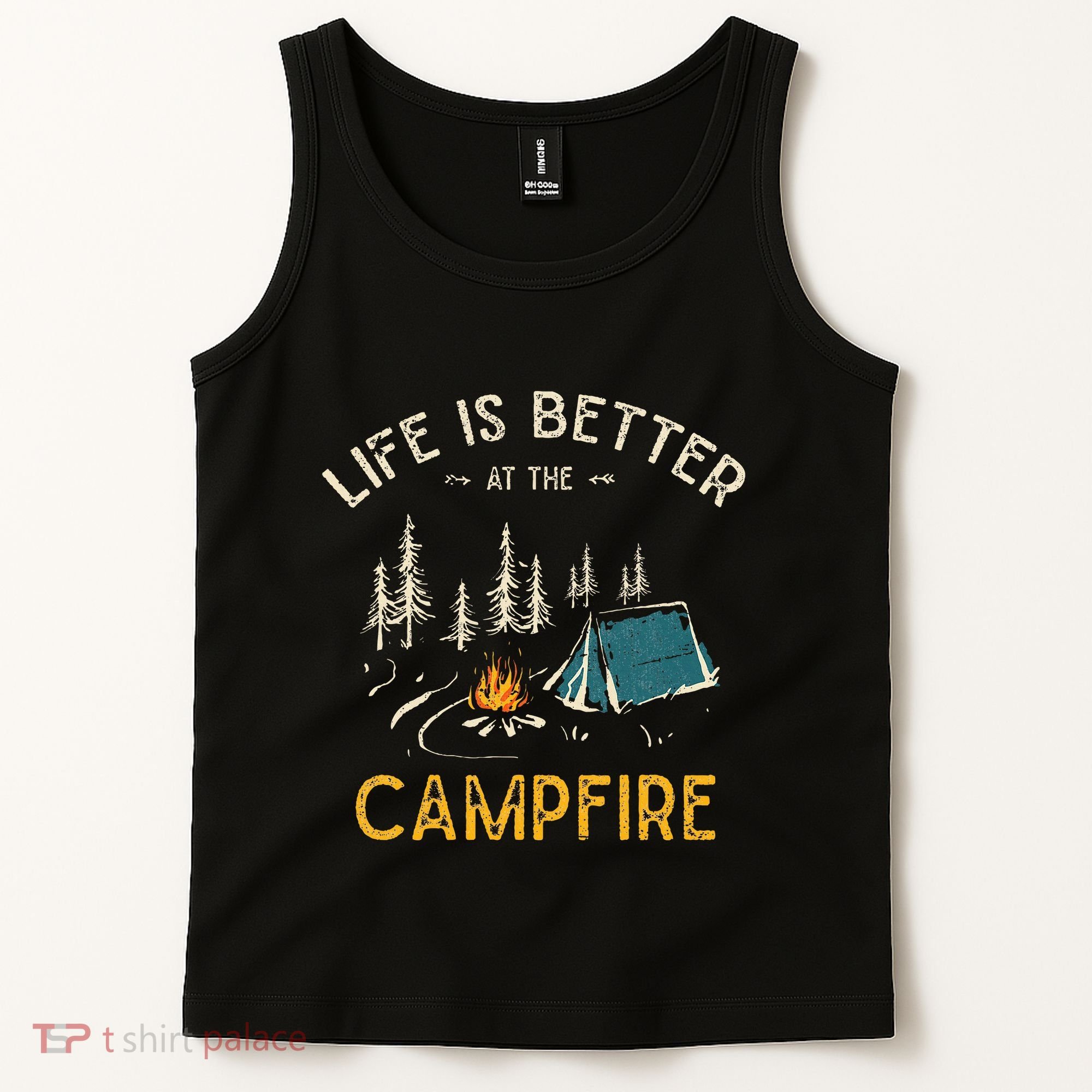 Life Is Better At The Campfire Funny Camper Camp Camping Tank Top