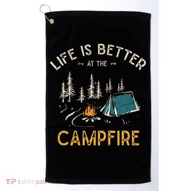Life Is Better At The Campfire Funny Camper Camp Camping Golf Towel