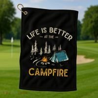Life Is Better At The Campfire Funny Camper Camp Camping Golf Towel thumb 1