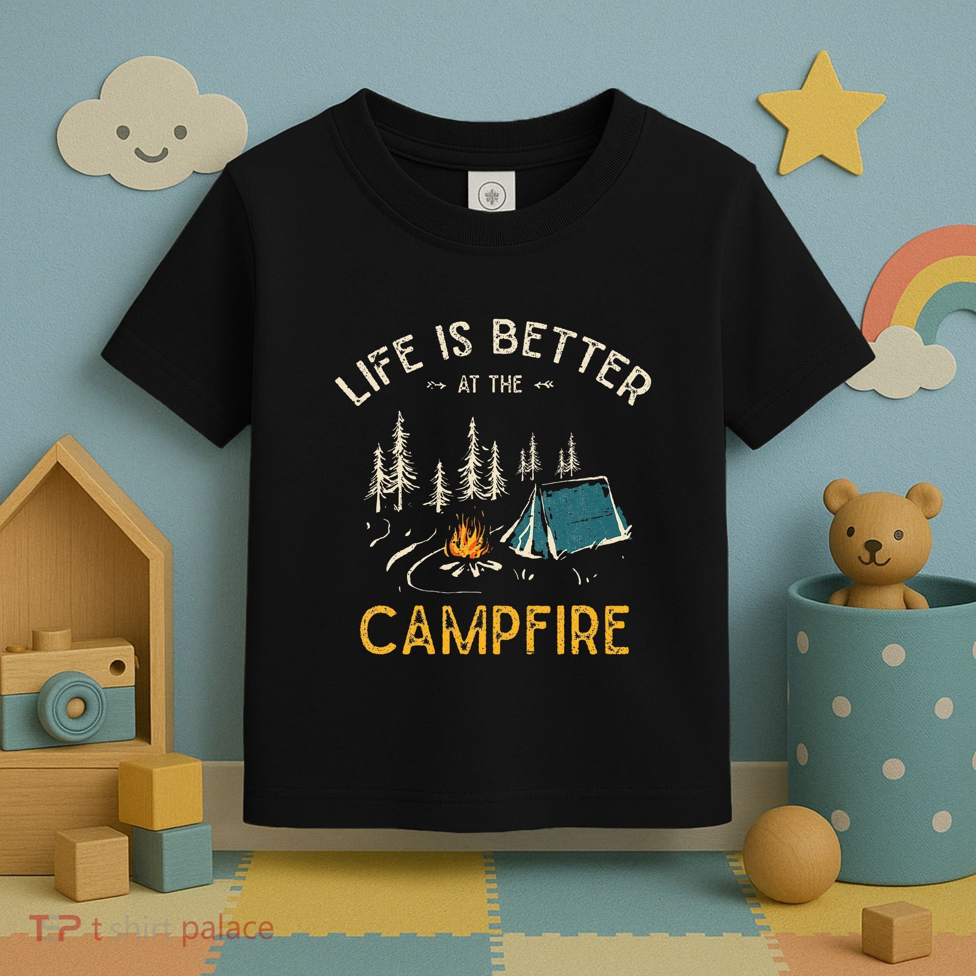 Life Is Better At The Campfire Funny Camper Camp Camping Toddler T-Shirt