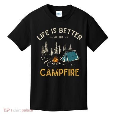Life Is Better At The Campfire Funny Camper Camp Camping Kids T-Shirt