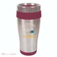 Life Is Better At The Campfire Funny Camper Camp Camping 16oz Travel Tumbler thumb 0