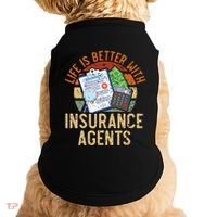 Life Is Better With Insurance Agents Job Profession Doggie Tank thumb 0