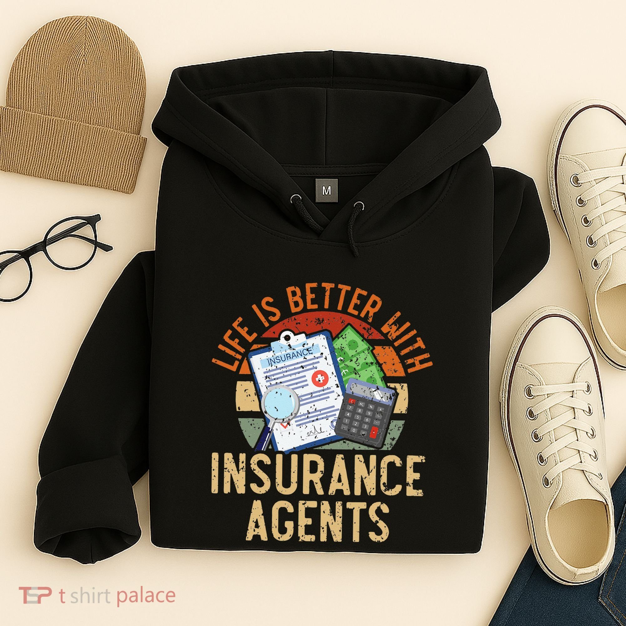 Life Is Better With Insurance Agents Job Profession Hoodie