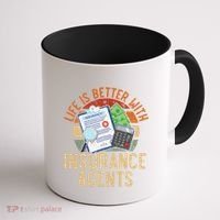 Life Is Better With Insurance Agents Job Profession Coffee Mug thumb 1
