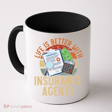 Life Is Better With Insurance Agents Job Profession Coffee Mug