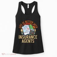 Life Is Better With Insurance Agents Job Profession Women's Tank Top thumb 0