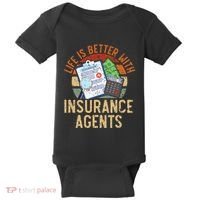 Life Is Better With Insurance Agents Job Profession Baby Bodysuit thumb 0