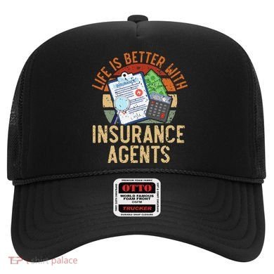Life Is Better With Insurance Agents Job Profession Hat