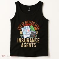 Life Is Better With Insurance Agents Job Profession Tank Top thumb 2