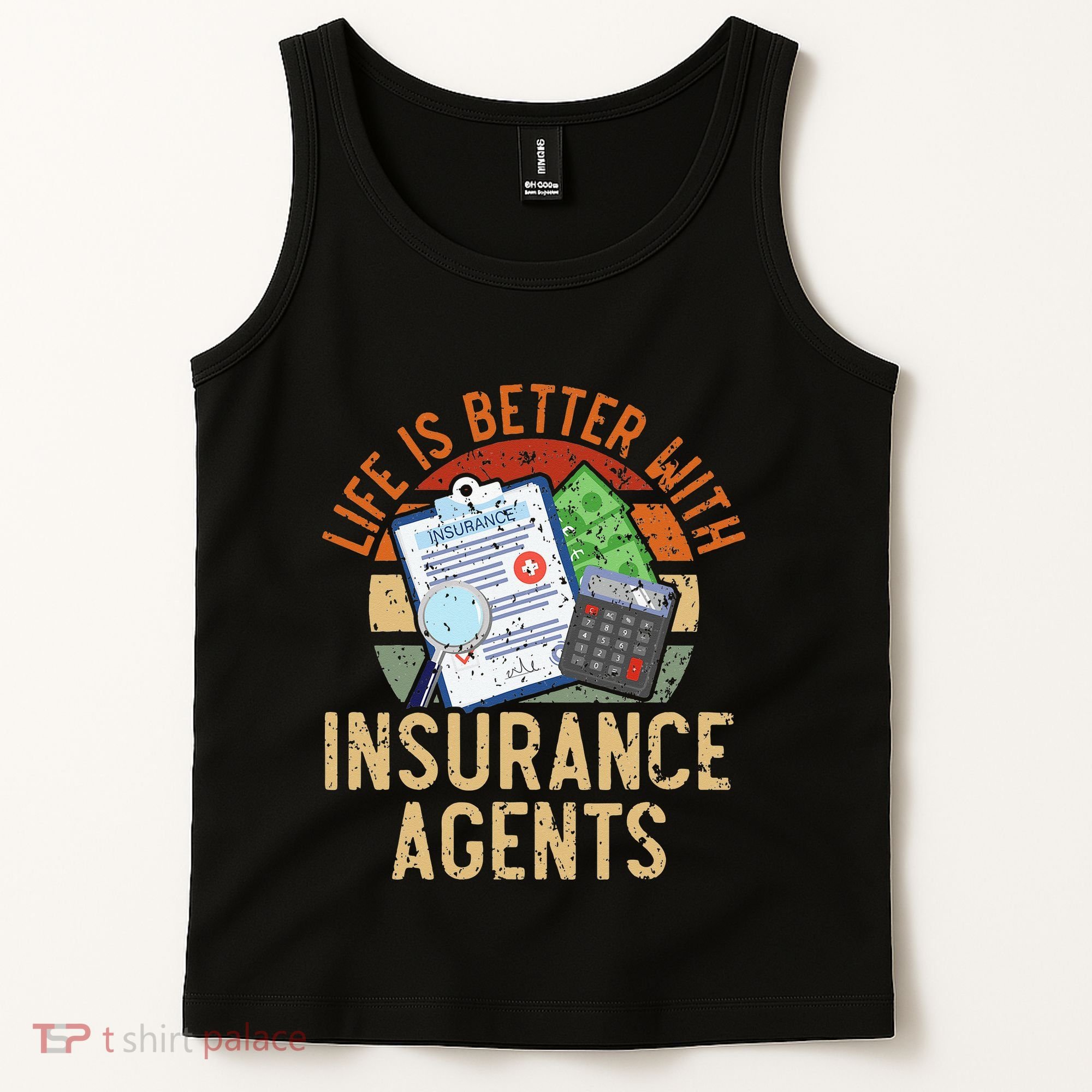 Life Is Better With Insurance Agents Job Profession Tank Top