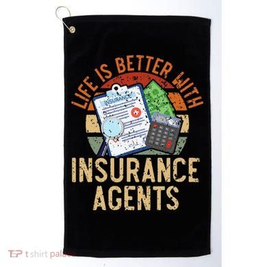 Life Is Better With Insurance Agents Job Profession Golf Towel