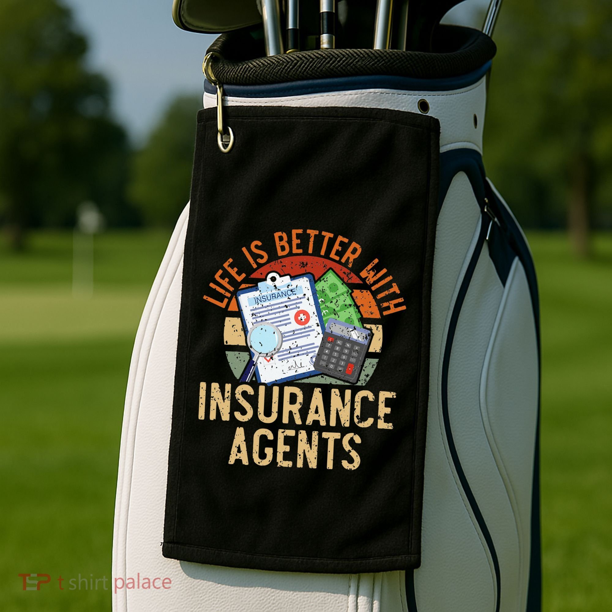 Life Is Better With Insurance Agents Job Profession Golf Towel