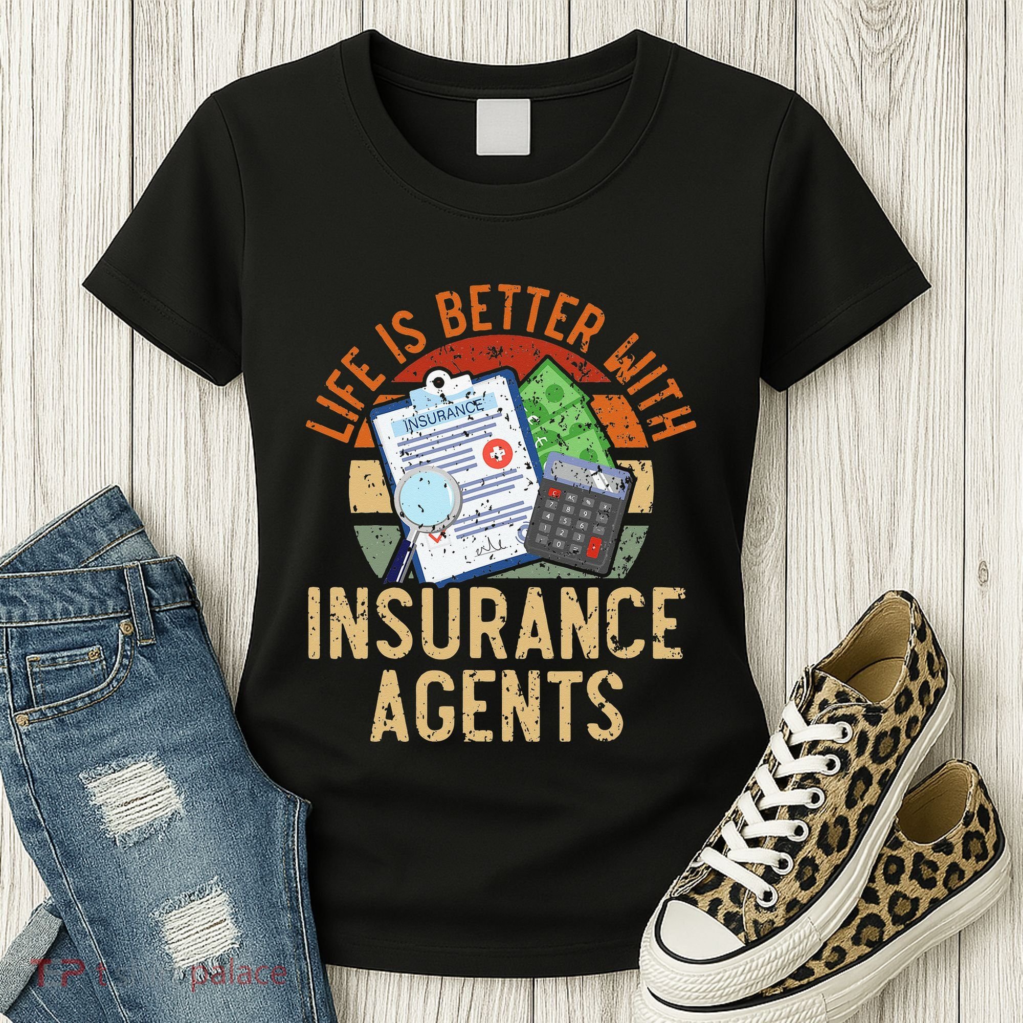 Life Is Better With Insurance Agents Job Profession Women's T-Shirt