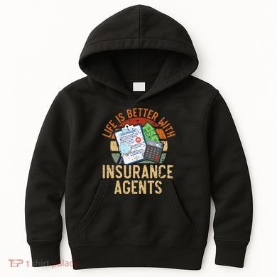 Life Is Better With Insurance Agents Job Profession Kids Hoodie