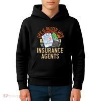 Life Is Better With Insurance Agents Job Profession Kids Hoodie thumb 4