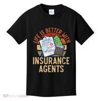 Life Is Better With Insurance Agents Job Profession Kids T-Shirt thumb 0