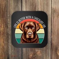 Life Is Better With A Chocolate Lab Coaster thumb 0