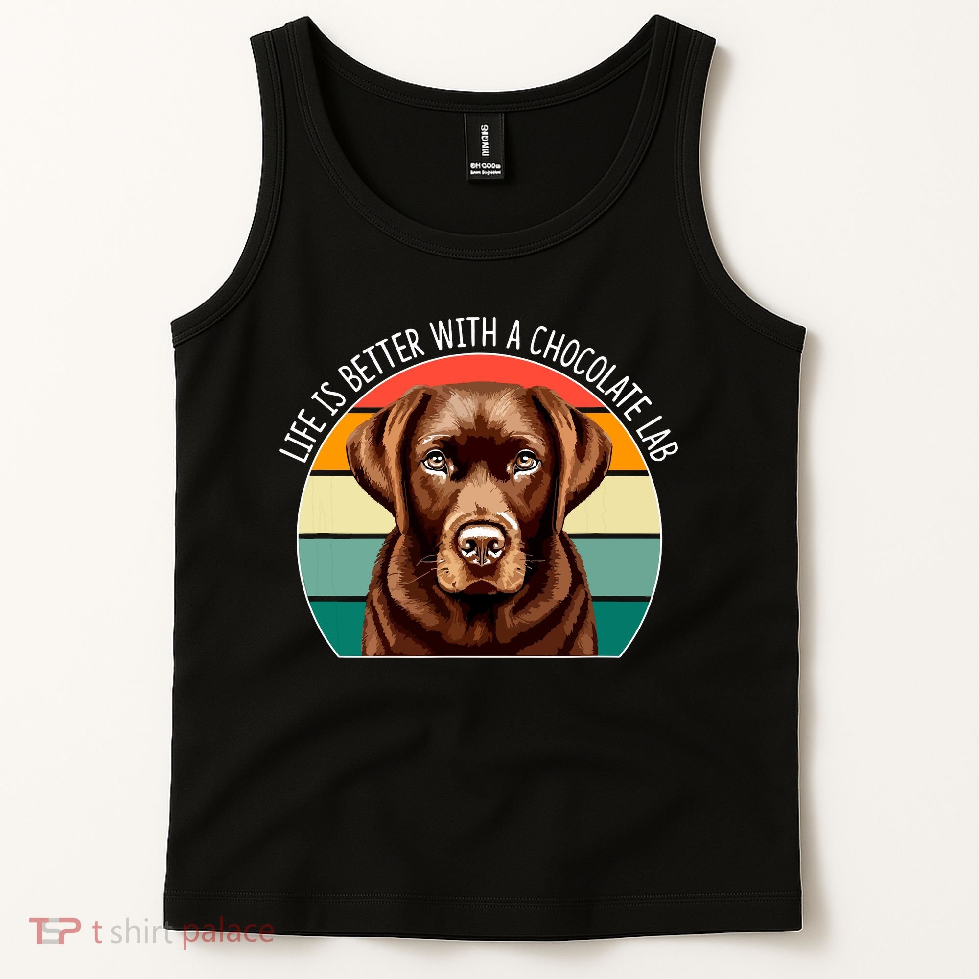 Life Is Better With A Chocolate Lab Tank Top