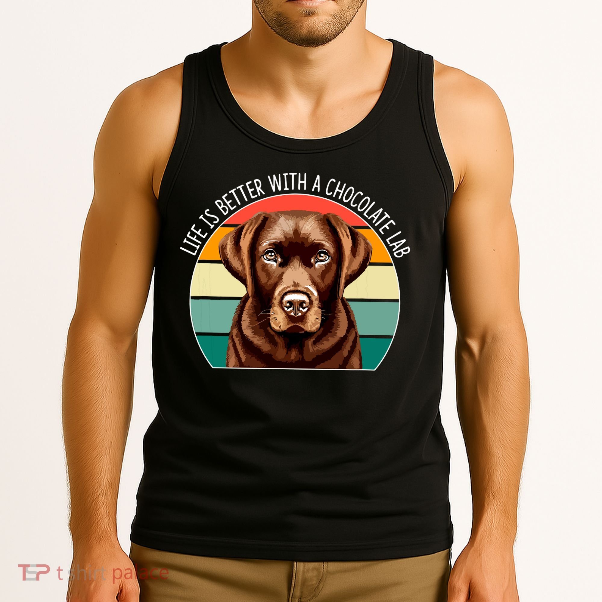 Life Is Better With A Chocolate Lab Tank Top