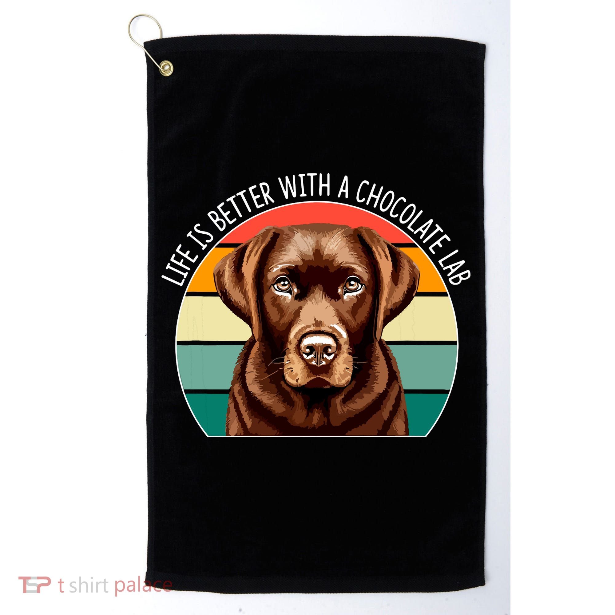 Life Is Better With A Chocolate Lab Golf Towel