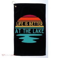 Life Is Better At The Lake Life Bum Lake Lover Pontoon Gift Golf Towel thumb 0