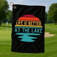 Life Is Better At The Lake Life Bum Lake Lover Pontoon Gift Golf Towel thumb 1