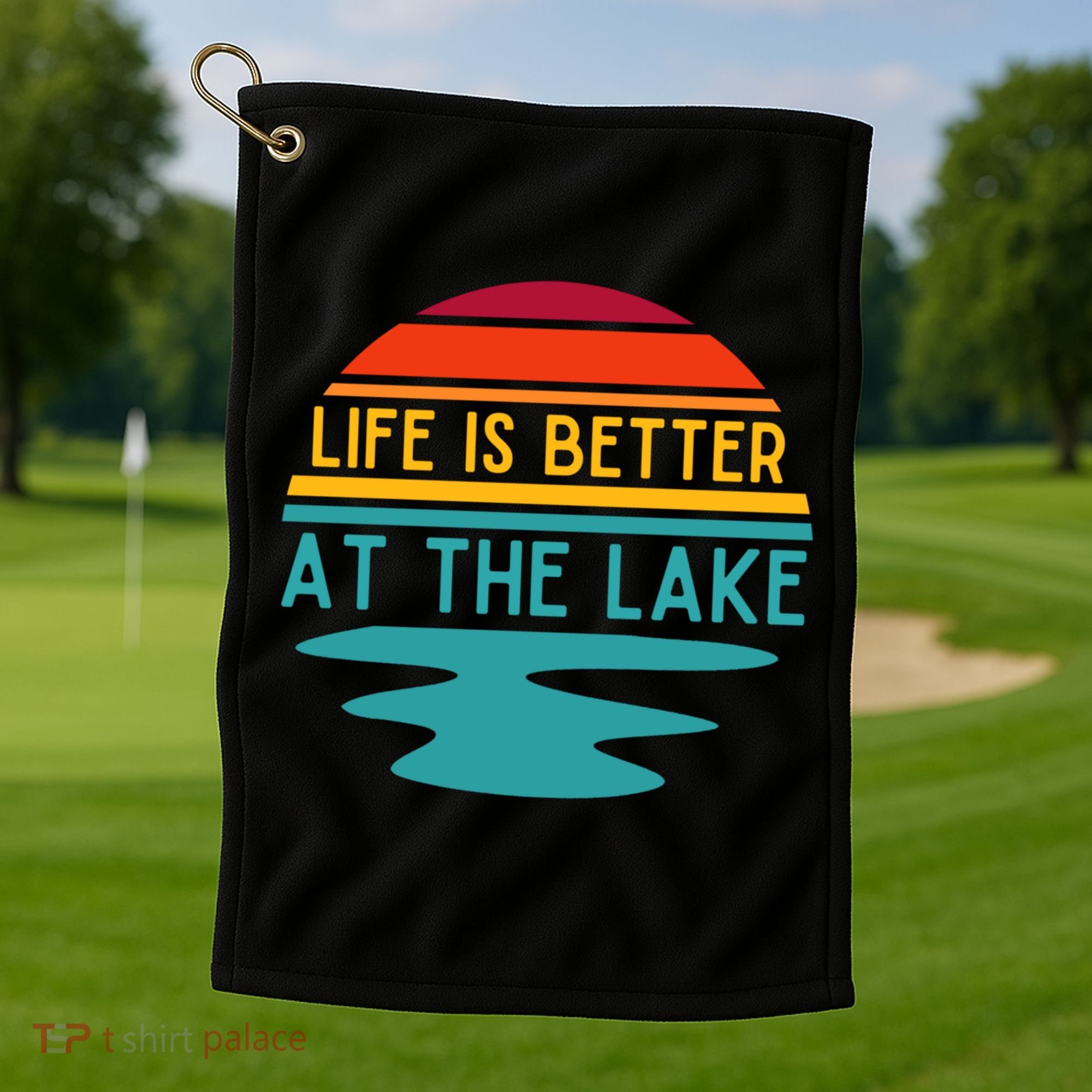 Life Is Better At The Lake Life Bum Lake Lover Pontoon Gift Golf Towel