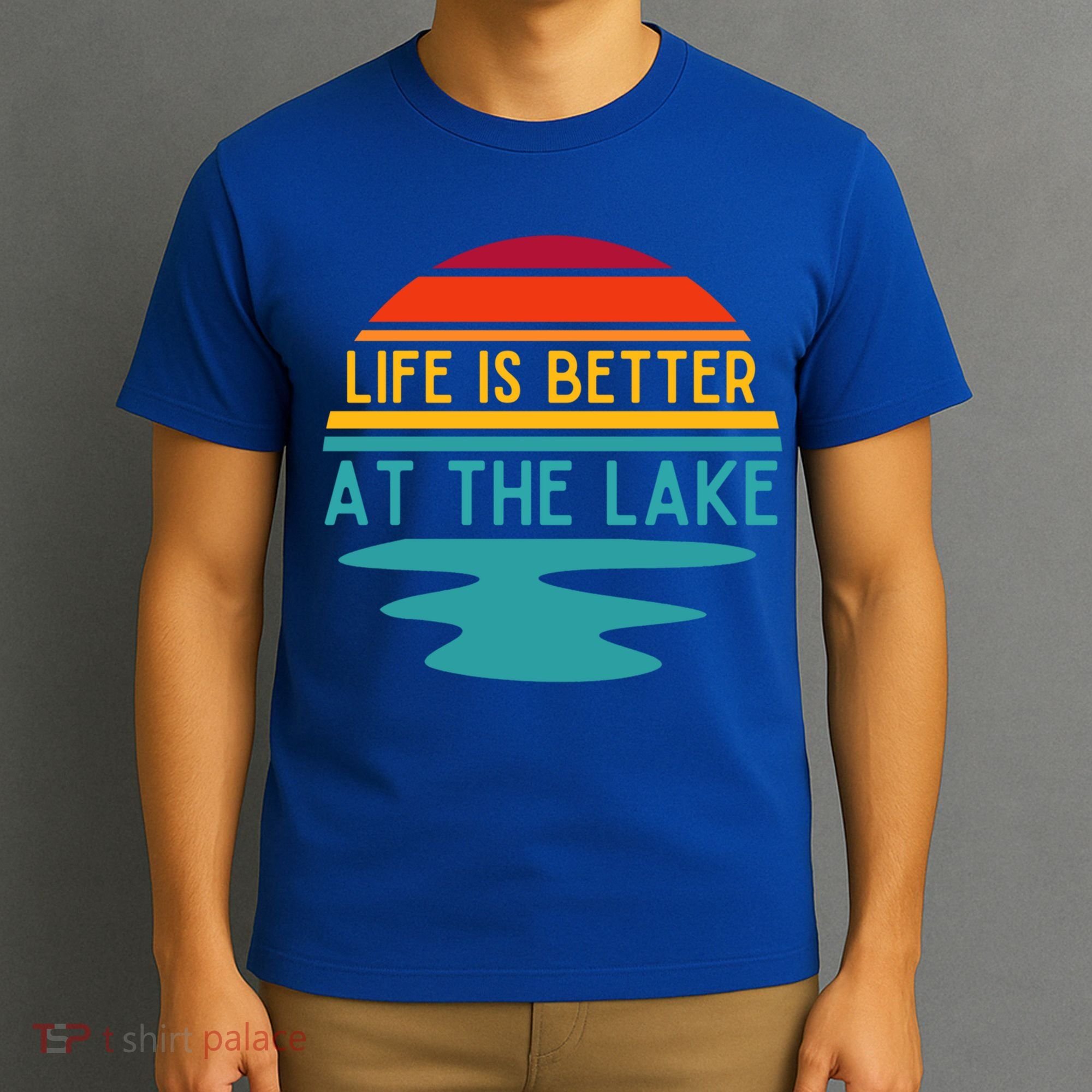 Life Is Better At The Lake Life Bum Lake Lover Pontoon Gift T-Shirt