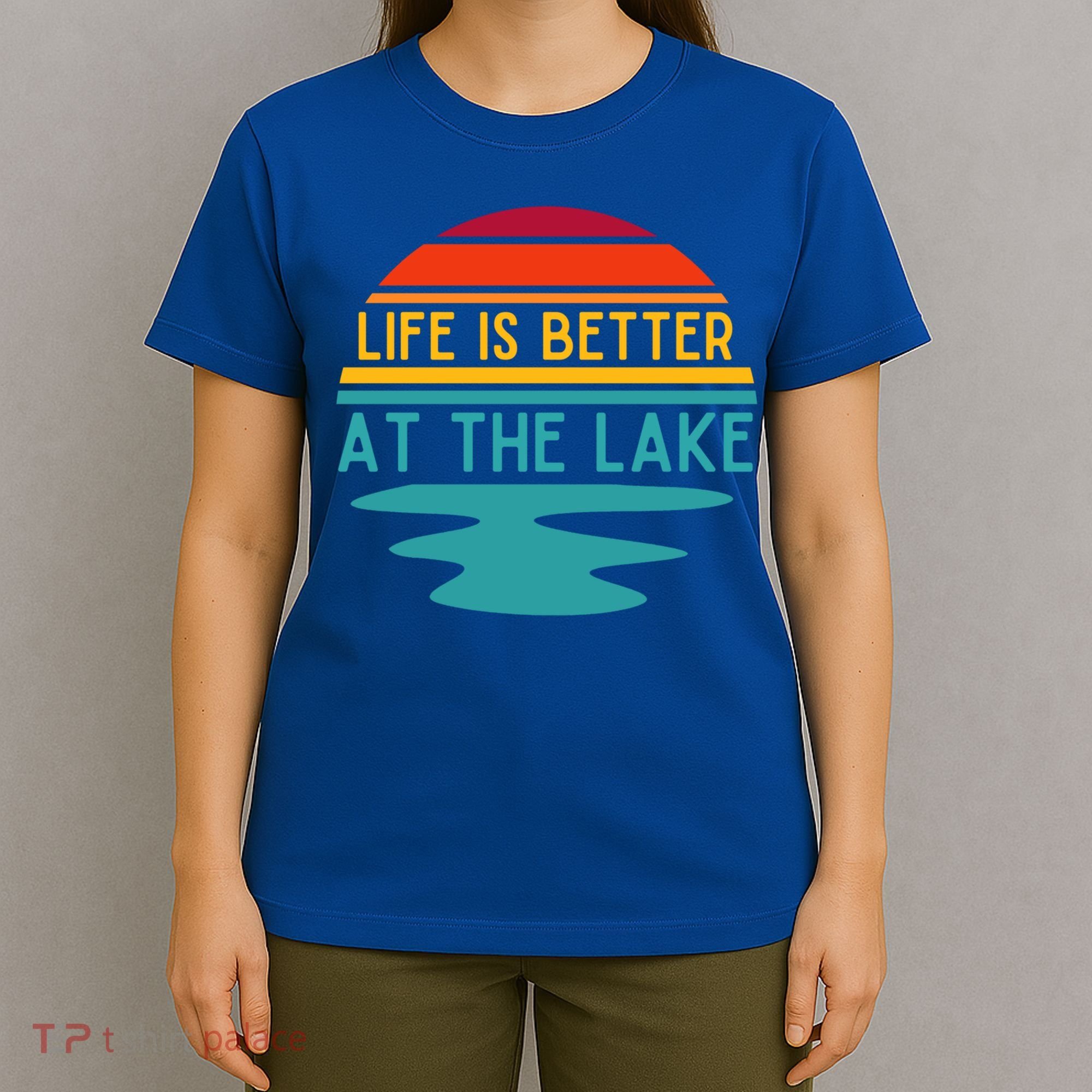 Life Is Better At The Lake Life Bum Lake Lover Pontoon Gift T-Shirt