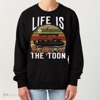 Life Is Better On The Toon Pontoon Boat Boating Fathers Day Meaningful Gift Women's Sweatshirt thumb 0