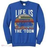 Life Is Better On The Toon Pontoon Boat Boating Fathers Day Meaningful Gift Sweatshirt thumb 0