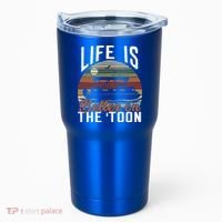 Life Is Better On The Toon Pontoon Boat Boating Fathers Day Meaningful Gift Tumbler thumb 0