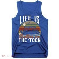 Life Is Better On The Toon Pontoon Boat Boating Fathers Day Meaningful Gift Tank Top thumb 0