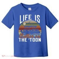 Life Is Better On The Toon Pontoon Boat Boating Fathers Day Meaningful Gift Toddler T-Shirt thumb 0