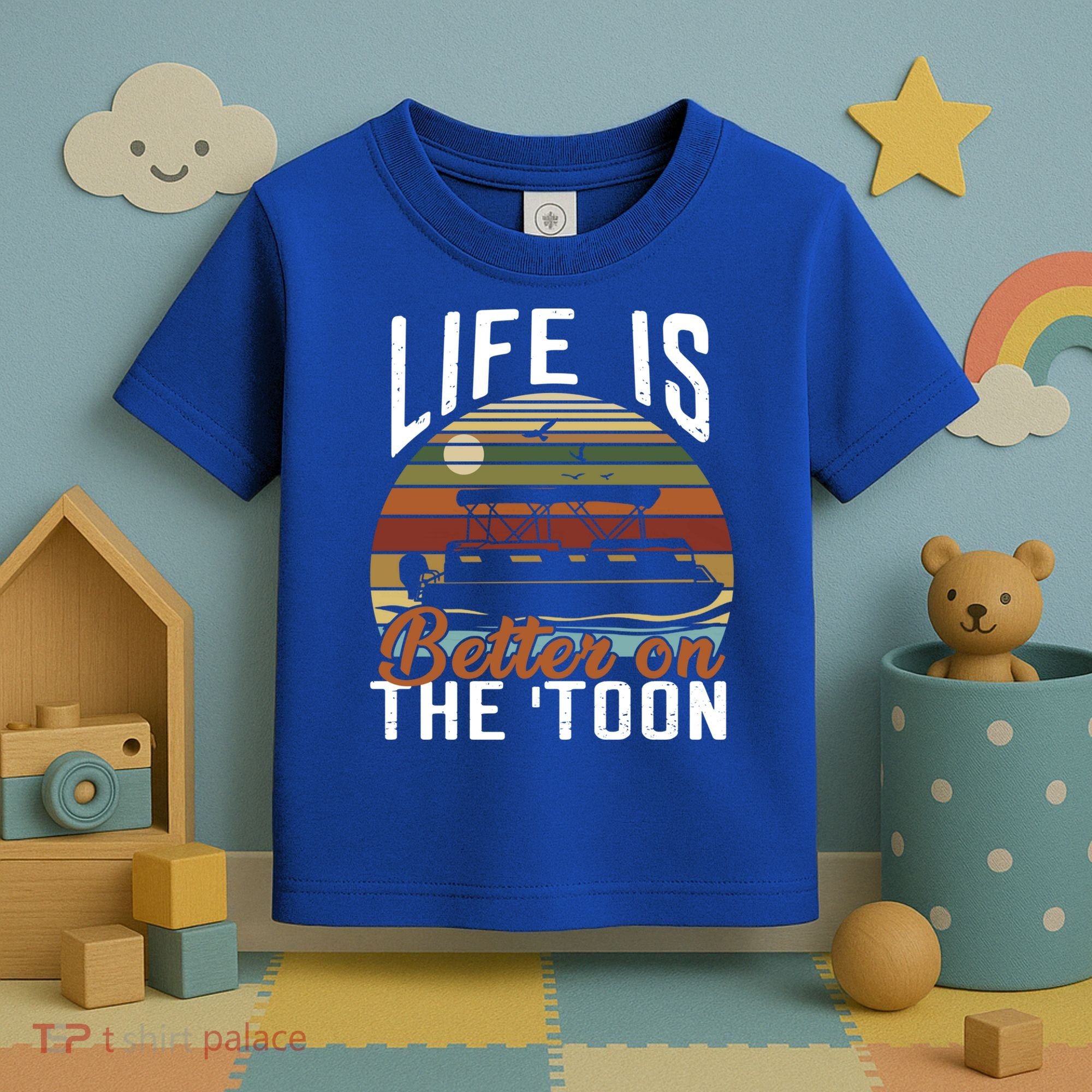 Life Is Better On The Toon Pontoon Boat Boating Fathers Day Meaningful Gift Toddler T-Shirt