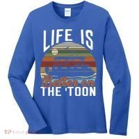 Life Is Better On The Toon Pontoon Boat Boating Fathers Day Meaningful Gift Women's Long Sleeve Shirt thumb 0