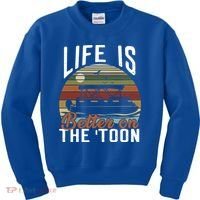 Life Is Better On The Toon Pontoon Boat Boating Fathers Day Meaningful Gift Kids Sweatshirt thumb 0