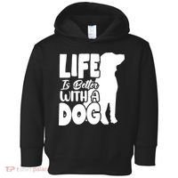Life Is Better With A Dog Toddler Hoodie thumb 0