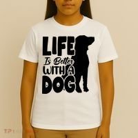 Life Is Better With A Dog T-Shirt thumb 4