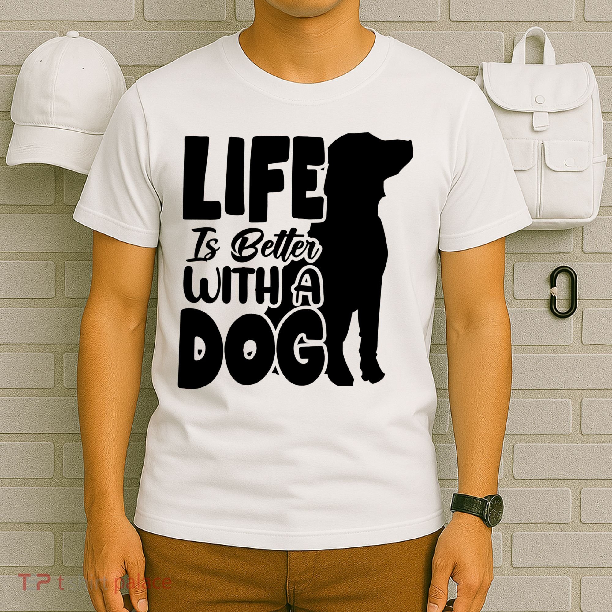 Life Is Better With A Dog T-Shirt