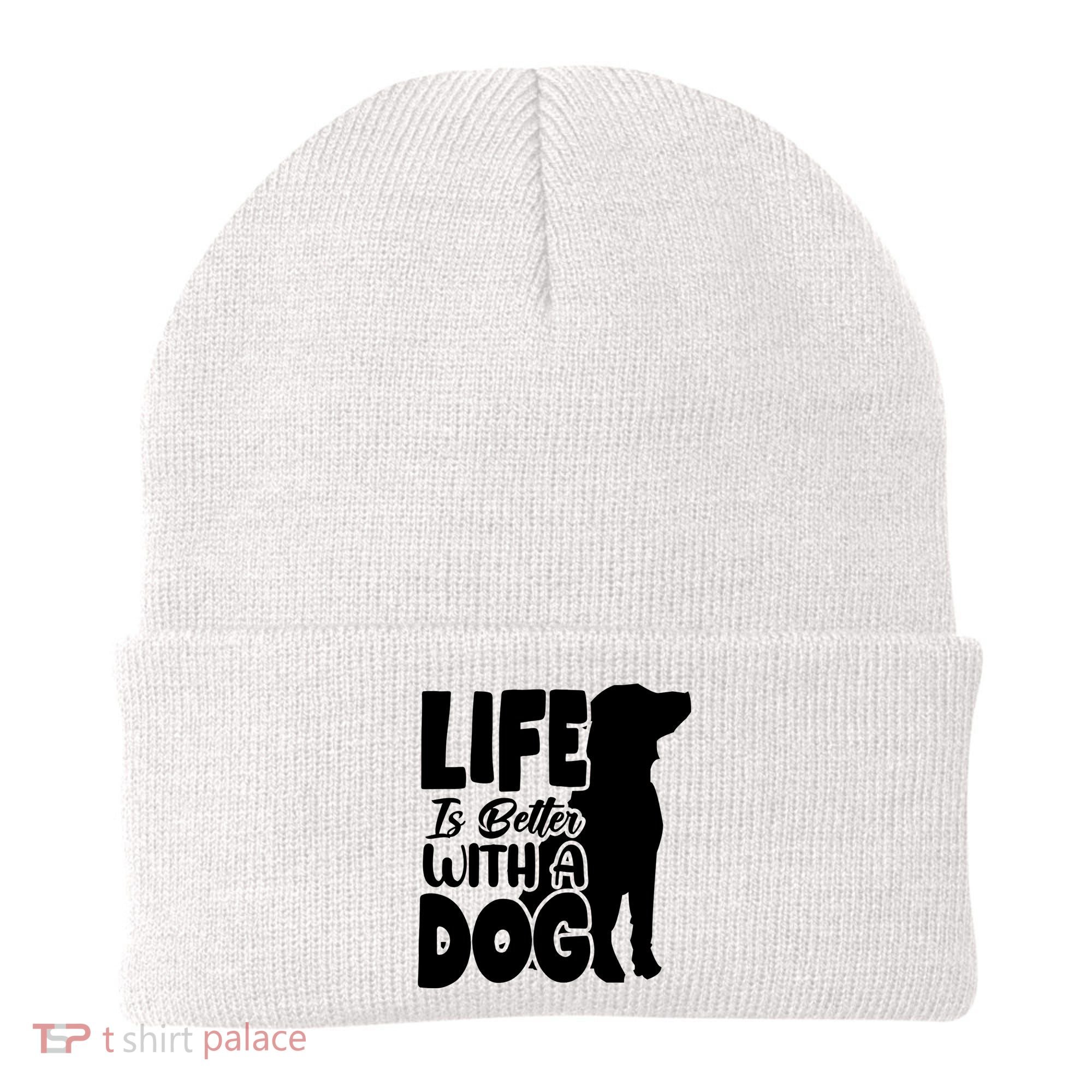 Life Is Better With A Dog Beanie